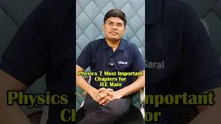 JEE 2025 : 7 Most Important Physics Chapters to Get 99%ile | IIT Motivation #jeemains #esaral #jee