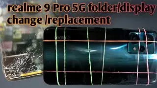 Realme 9 Pro 5G display/folder change/replacement