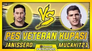 JANİSSERO VS MUCAHIT21 | PES 2020 PES VETERAN KUPASI GRUP MA&Ccedil;I