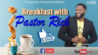 Breakfast With Pastor Rich | 