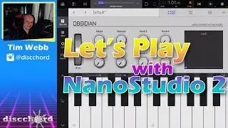 Let's Play with NanoStudio 2 Obsidian