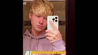 Sam Golbach birthday edit (Happy birthday Samuel!!)  #samgolbachedits