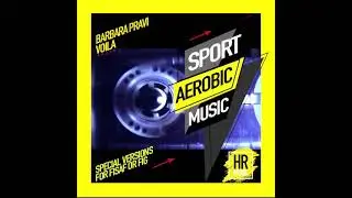 Barbara Pravi   Voila - HR Sport Aerobic Music