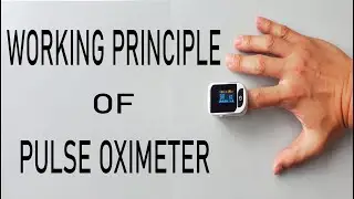 working principle of pulse oximeter (EXPLAINED)