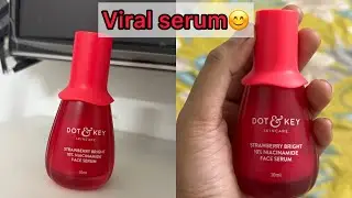First Use Review/Unboxing - Dot & Key Strawberry Bright 10% Niacinamide Serum #review #skincare