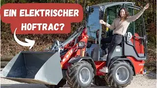 Unser ELEKTRISCHER Hoftrac - wie gut kommen wir zurecht?
