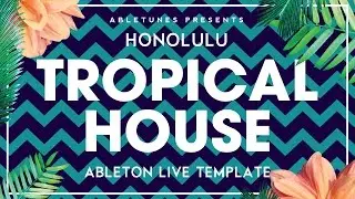 Tropical House Ableton Template 'Honolulu'