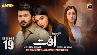 Aafat Episode 19 |Ali Abbas, Laiba Khan, HibbaAziz |#drama #revenge   #trending #new #viral #action