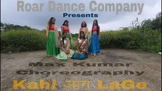 Kahin Aag Lage Lag Jaave  Max Kumar Choreography | Workshop Video-Dance Cover #industrie_khatam #RDC