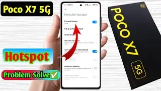 poco x7 5g hotspot not working,poco x7 5g hotspot settings