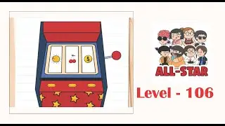 Brain test all star level 106 Help me hit the jackpot.