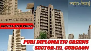 Puri Diplomatic Greens |☎️8130084691 For 3, 4 BHK Apartment | Sector-111, Gurgaon |₹ 1.4 CR Onwards|