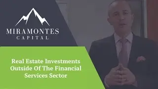 Real Estate Investments Outside Of The Financial Services Sector