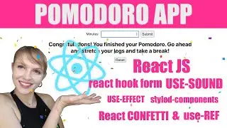 Beginner React App | POMODORO Productivity App! | React JS Styled Components, Hooks, and much more!