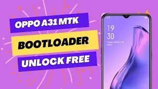 Oppo A31 Bootloader Unlock: Free MTKClient Method