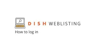 DISH Weblisting - How to log in