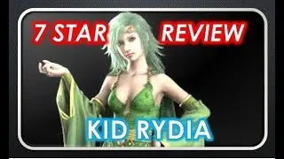 [FFBE] 7Star Review: The Summoner Kid Rydia