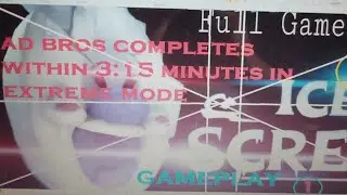 Ice Scream 1 Gameplay AD Bros completes in 3:10 minutes in Extreme Mode-AD Bros