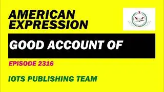 American Expression E2316 Good account of
