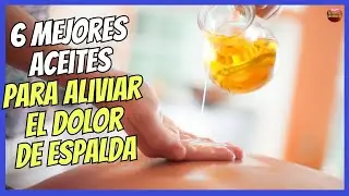 🔴 6 MEJORES ACEITES ESENCIALES ANTIINFLAMATORIOS PARA ALIVIAR EL DOLOR DE ESPALDA