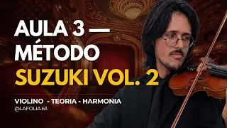 Aula 3 | Aprendendo com o Método Suzuki Vol. 2 | La Folia