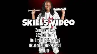 ZAMORA WALKER 2027 GRADUATE SKILLS VIDEO