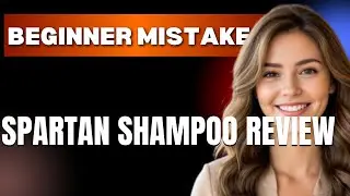 How to Use Spartan Shampoo Review Properly  Beginner Mistakes That Cost You