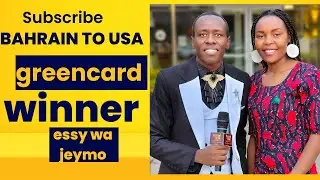 Из Бахрейна к получению грин-карты в США | Эсси Ва Джаймо