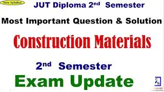 Diploma 2nd Semester || Construction Material || Most Important Question & solution || EXAM UPDATE