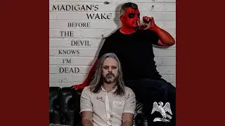 Before The Devil Knows I'm Dead