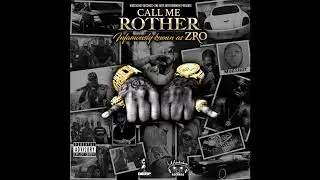 Z-Ro - Call Me Rother (Infamously Known As Z-Ro) - Log On
