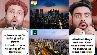 India Skylines Infrastructure Vs Pakistan Skyline Infrastructure | Pakistani Reaction