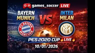 🎮 LIVE STREAM games_soccer live Bayern Munich 🆚 Inter Milan | PES 2020 CUP 🔥 LIVE | 10/01/2026