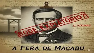 A FERA DE MACABU: Monstro ou Bode Expiat&oacute;rio? (O 
