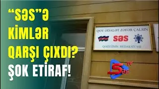 “SƏS”ə kimlər qarşı ÇIXDI? - ŞOK ETİRAF!