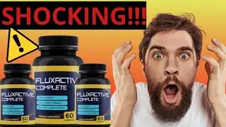 FLUXACTIVE - Fluxactive Review - (⛔ SHOCKING NOTICE 2024!!) - Prostate Treatment -FLUXACTIVE REVIEWS