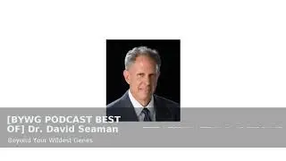 BYWG PODCAST BEST OF Dr  David Seaman The DeFlame Diet BACKGROUND