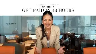 GET PAID IN 48 HOURS | MR.EIGHT DEVELOPMENT