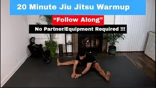 20 Minute Jiu Jitsu Warm Up 