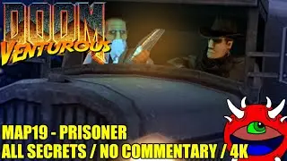 Doom Venturous Gameplay - MAP19 The Prisoner - 100% Secrets No Commentary