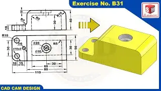 SolidWorks 2D drawing to 3D Model Tutorial  Exercise  B31