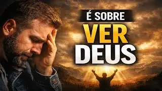 N&atilde;o &Eacute; Sobre o C&eacute;u&hellip; &Eacute; Sobre Ver Deus | Louvor Forte de Santidade