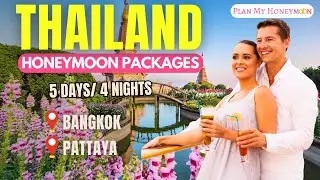 5 Days Thailand Honeymoon Package | Thailand Tour Packages for Couple | Honeymoon in Thailand