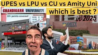 UPES vs LPU vs CU vs Amity Fees, Placement, Nirf Ranking, Campus size | Which one is better ?