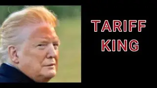 Trump Tariff King