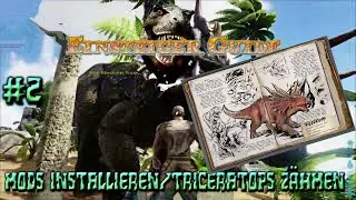 ARK Einsteiger Guide - Wie installiert man Mods/ Tricertops z&auml;hmung