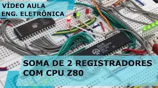 SOMA DE 2 REGISTRADORES COM COMPUTADOR Z80 | Vídeo Aula #176