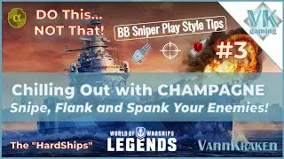 Improve your Champagne Long Range Battleship Play with These Three Tips! (WoWS Legends - HardShips)