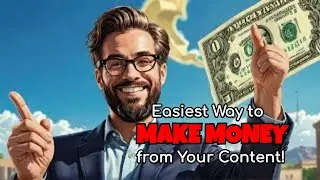 Easiest Way to MAKE MONEY from Your Content!