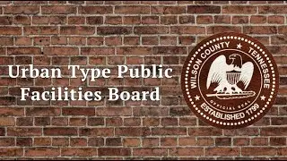 Wilson County Urban Type Public Facilities Board - January 2026